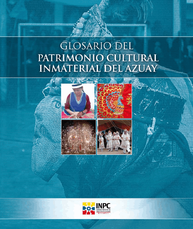 Glosario del patrimonio cultural inmaterial del Azuay
