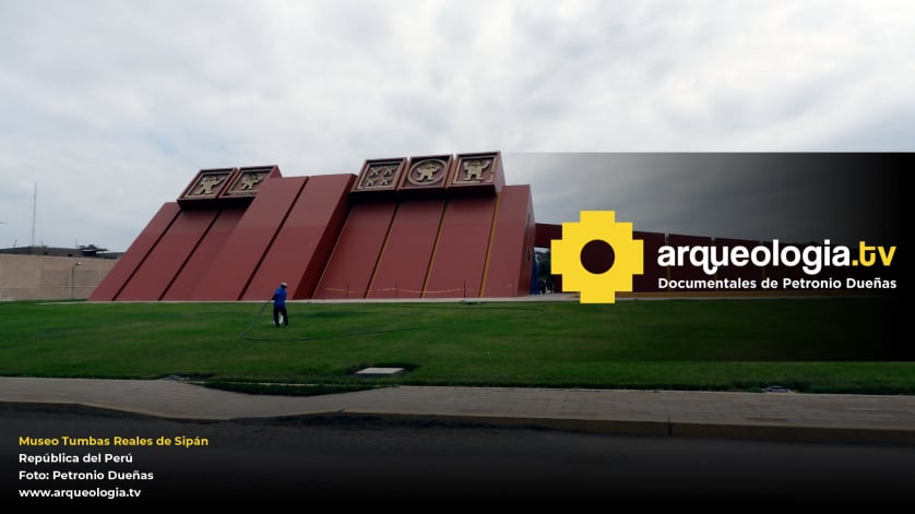 Museo Tumbas Reales de Sipán - Perú - www.arqueologia.tv